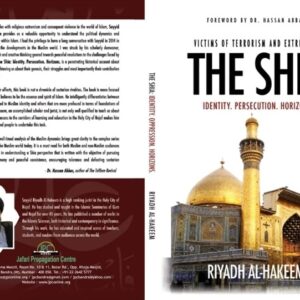 The Shia - Victims for Terrorism & Extremism by JAFARI PROGOGATION CENTRE