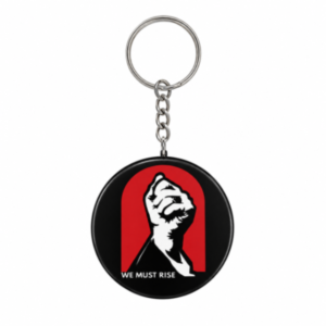 We Must Rise - Digitally Printed KeyChain - 58MM - Pack of 10 pieces